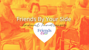 Group of smiling older adults with "Friends by Your Side" annual fundraiser text over the image
